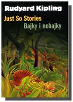 Bajky i nebajky / Just So Stories (dvojjazyčné vydání)