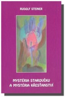 Mystéria starověku a mystéria křesťanství