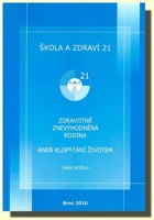Zdravotně znevýhodněná rodina aneb klopýtání životem (škola a zdraví 21)