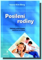 Posílení rodiny - základy krátké terapie zaměřené na řešení