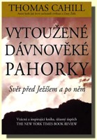 Vytoužené dávnověké pahorky svět před Ježíšem a po něm