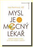 Mysl je mocný lékař  vědecký důkaz, že se sami můžete uzdravit