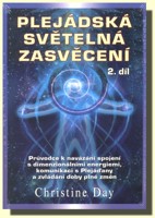 Plejádská světelná zasvěcení 2