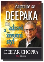 Zeptejte se Deepaka na zdraví a životní styl