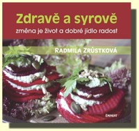 Zdravě a syrově  změna je život a dobré jídlo radost