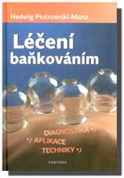 Léčení baňkováním - diagnostika, aplikace, techniky