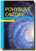 Pohyblivé obzory jevy, kterým ještě zcela nerozumíme