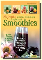 Nejlepší ovocná, zeleninová a bylinková Smoothies