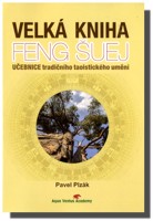 Velká kniha Feng Šuej učebnice tradičního taoistického umění