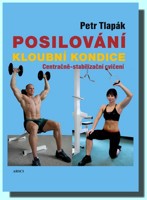 Posilování kloubní kondice  centračně-stabilizační cvičení