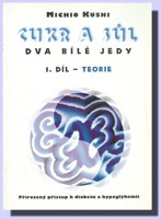 Cukr a sůl dva bílé jedy (1.díl  teorie)