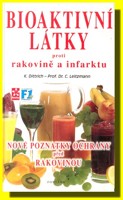 Bioaktivní látky proti rakovině a infarktu