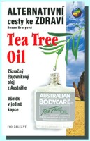Tea Tree Oil zázračný čajovníkový olej z Austrálie 