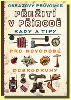 Přežití v přírodě obrazový průvodce