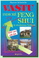 VASTU indické feng shui (108 kroků k ideálnímu bydlení)
