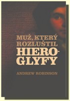 Muž, který rozluštil hieroglyfy