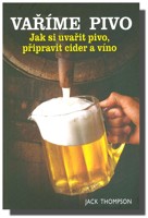 Vaříme pivo  jak si uvařit pivo, připravit cider a víno