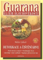 Guarana elixír dlouhověkosti
