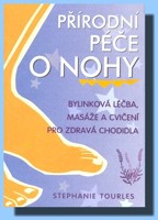 Přírodní péče o nohy - bylinková léčba, masáže a cvičení pro zdravá chodidla