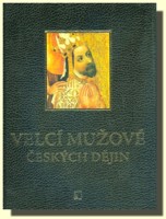 Velcí mužové českých dějin (ve slevě jediný výtisk !)