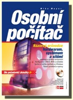Osobní počítač - názorný průvodce hardwarem, systémem a sítěmi (kniha a CD-ROM)