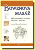 Bowenova masáž - reflexní stimilace technikou Thomase A. Bowena