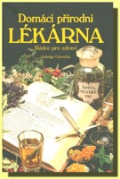 Domácí přírodní lékárna - rádce pro zdraví  