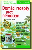 Domácí recepty proti nemocem