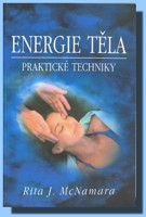 Energie těla - praktické techniky