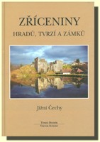Zříceniny hradů, tvrzí a zámků Jižní Čechy