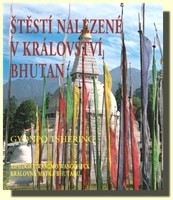 Štěstí nalezené v království Bhutan