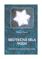 Skutečná síla vody léčení a poznání sebe sama