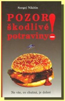 Pozor! Škodlivé potraviny