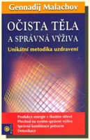 Očista těla a správná výživa unikátní metoda uzdravení