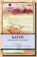 Katyň  stalinský masakr a triumf pravdy