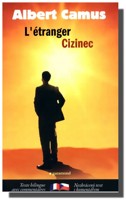 Cizinec / L´Etranger (dvojjazyčné vydání)  jednoho z nejproslulejších děl 20. století