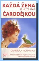 Každá žena se může stát čarodějkou