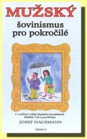Mužský šovinismus pro pokročilé