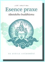 Esence praxe tibetského buddhismu ve světle uvědomění