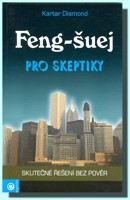 Feng-šuej pro skeptiky skutečné řešení bez pověr
