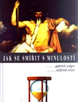 Jak se smířit s minulostí