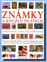 Známky a kouzlo filatelie  světová encyklopedie
