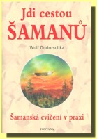 Jdi cestou šamanů