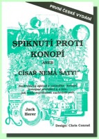 Spiknutí proti konopí aneb Císař nemá šaty