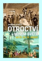 Otroctví v novém světě od 15. do 19. století