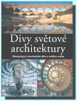 Divy světové architektury - okouzlující stavitelská díla z celého světa