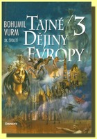 Tajné dějiny Evropy 3