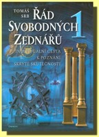 Řád svobodných zednářů (1.díl) Individuální cesta k poznání skryté skutečnosti