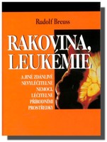Rakovina, leukemie a jiné zdánlivě nevyléčitelné nemoci ...