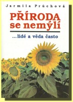 Příroda se nemýlí...  lidé a věda často